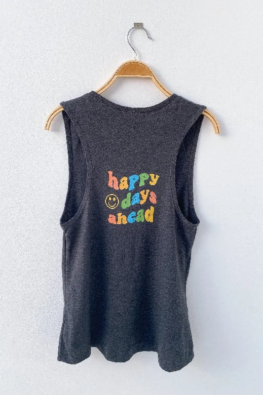 Women's Cozy Clothes Top Brand Discounts happy days ahead Muscle Tank (Quote at the back)