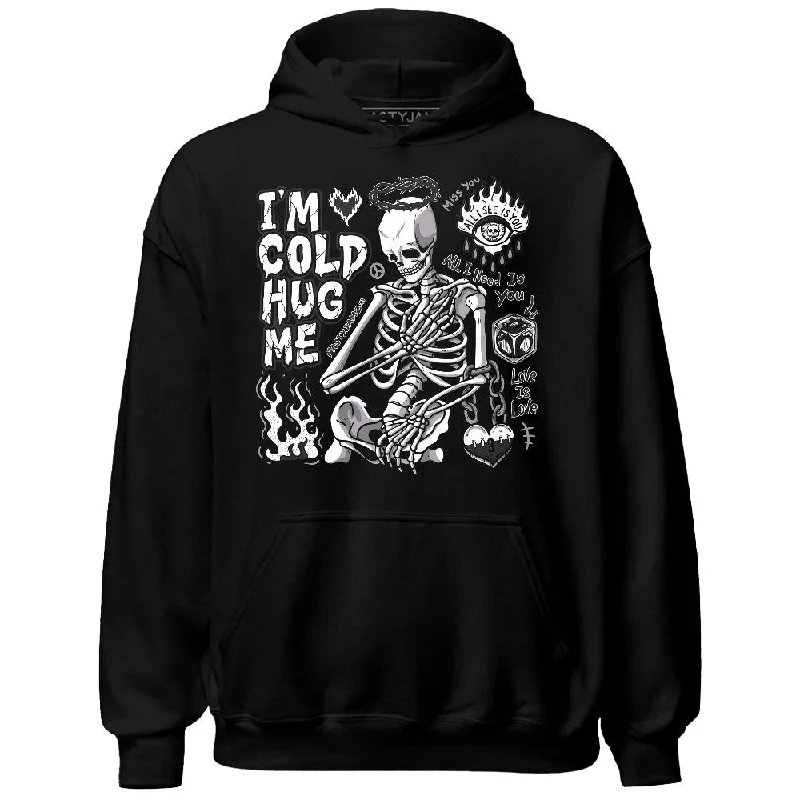 Modern Unisex Wardrobe Staples Absurdly Cheap Sale Black Toe 14s NastyJamz Hoodie Match Im Cold Hug Me