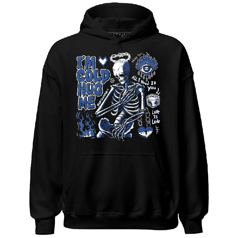 Comfortable Unisex Streetwear Timeless Style Promotions Blueberry 12s NastyJamz Hoodie Match Im Cold Hug Me